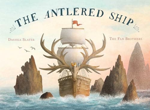 Book cover: The Antlered Ship by Dashka Slater