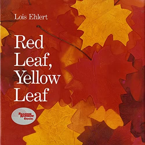 Book cover: Red Leaf, Yellow Leaf by Lois Ehlert