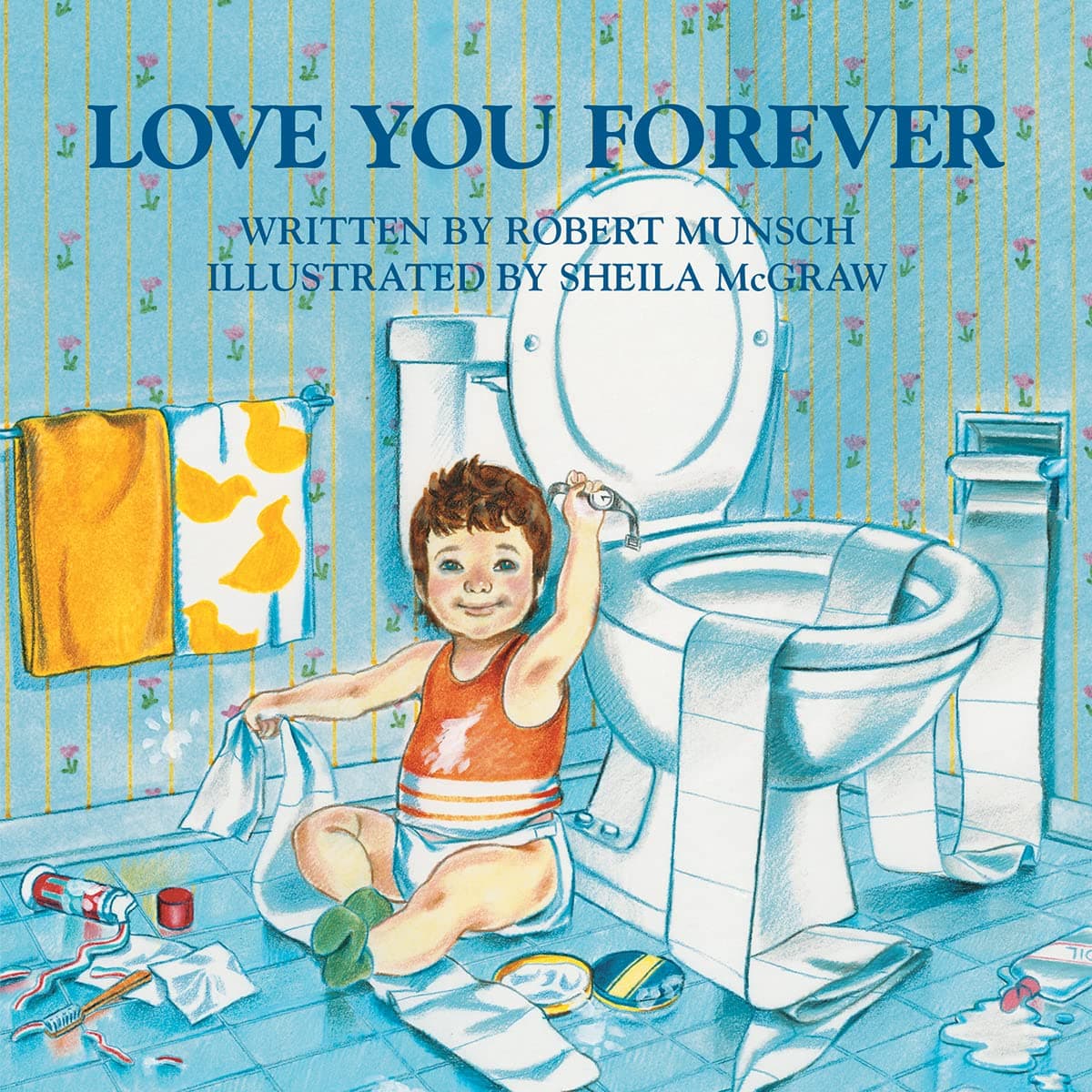 Book cover: Love You Forever by Robert Munsch