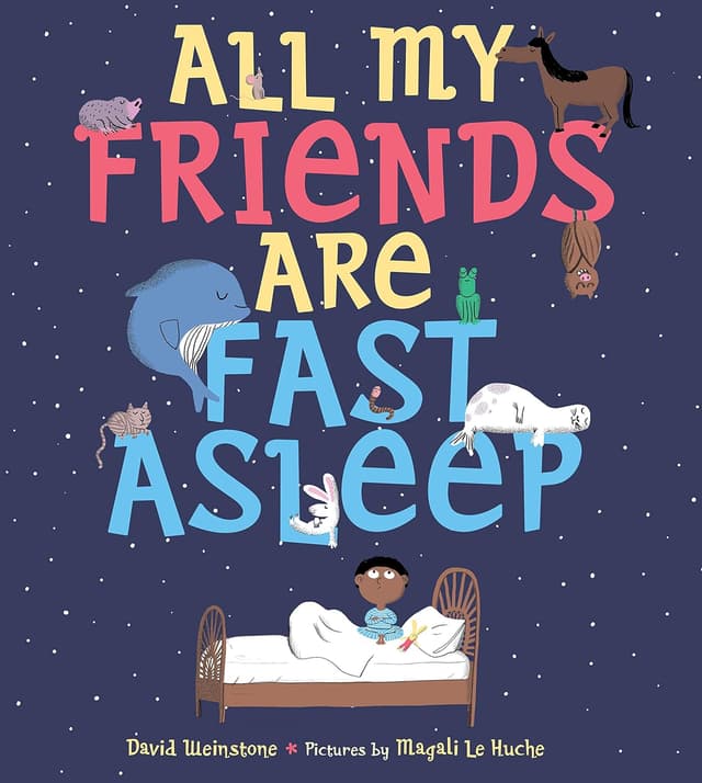 All My Friends Are Fast Asleep book cover by David Weinstone