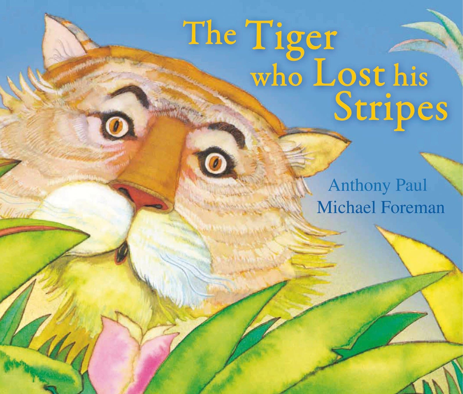 Book cover: The Tiger Who Lost His Stripes by Anthony Paul