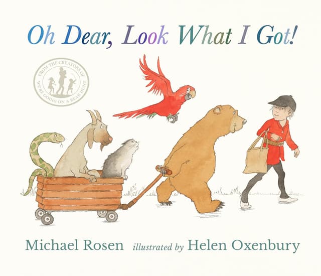 Oh Dear, Look What I Got! book cover by Michael Rosen