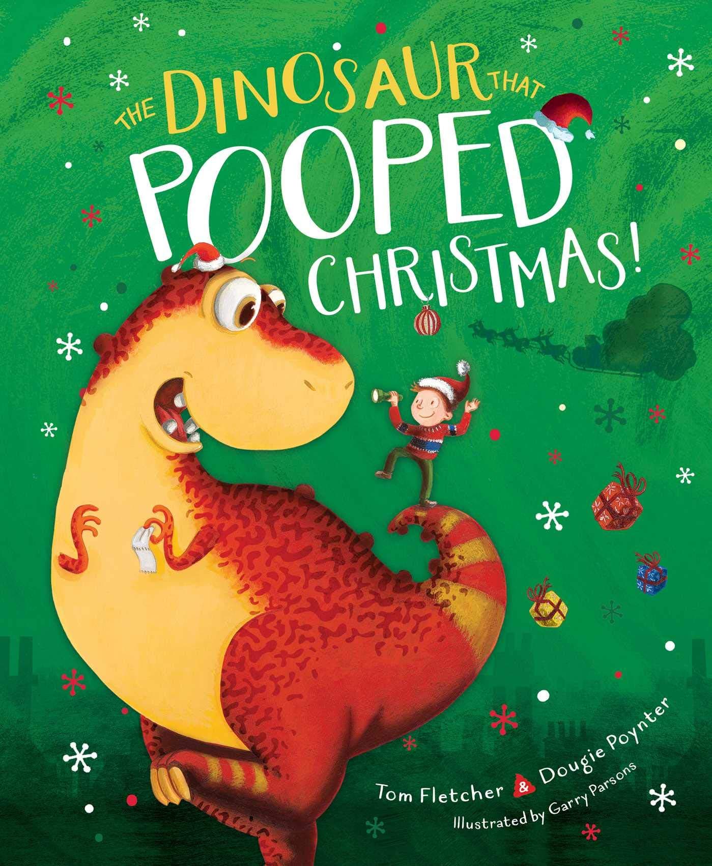 The Dinosaur that Pooped Christmas by Tom Fletcher