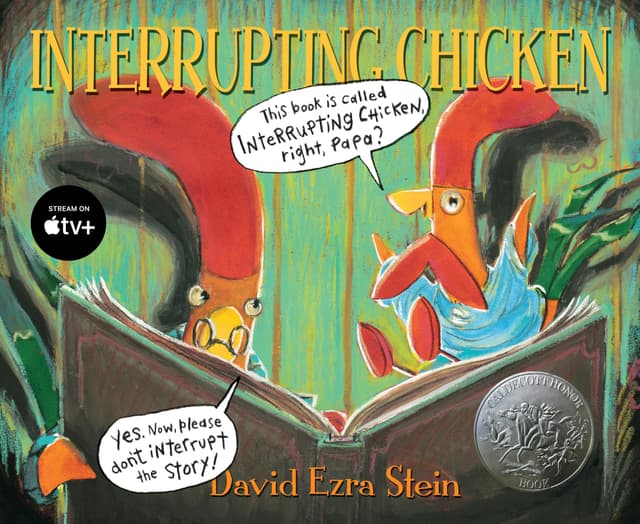 Interrupting Chicken book cover by David Ezra Stein