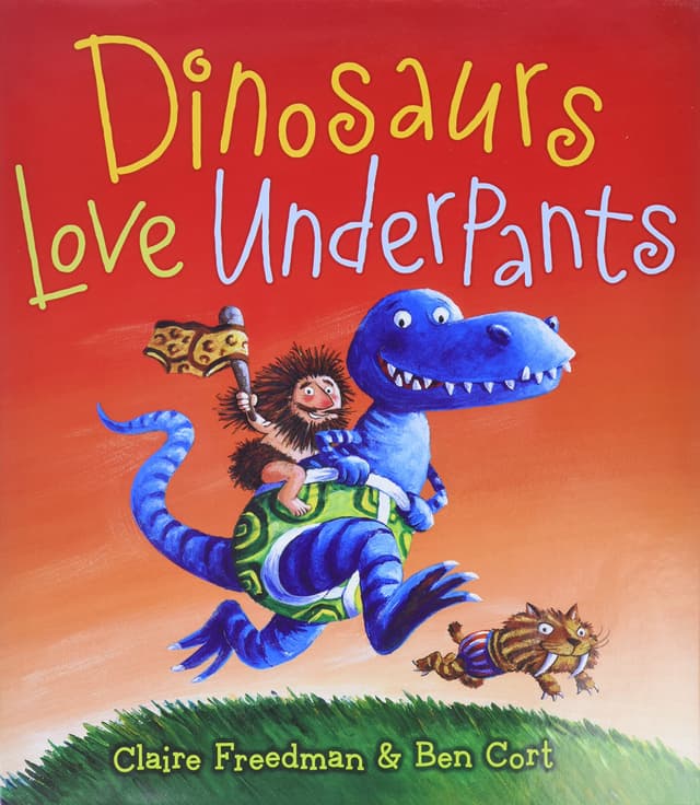 Dinosaurs Love Underpants book cover by Claire Freedman