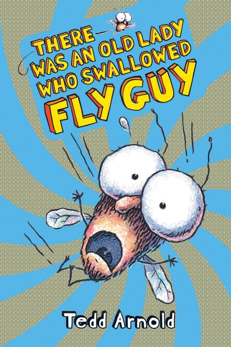 There Was an Old Lady Who Swallowed Fly Guy by Tedd Arnold