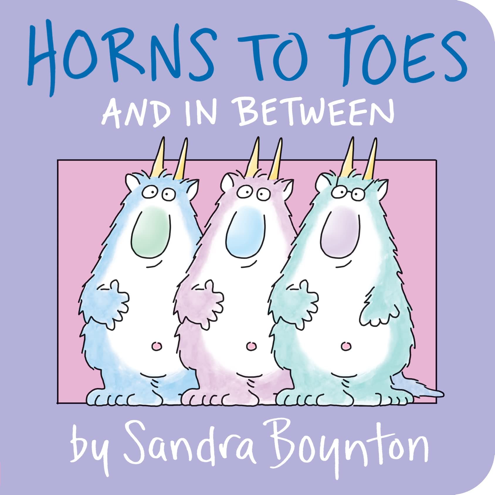 Horns to Toes and in Between by Sandra Boynton