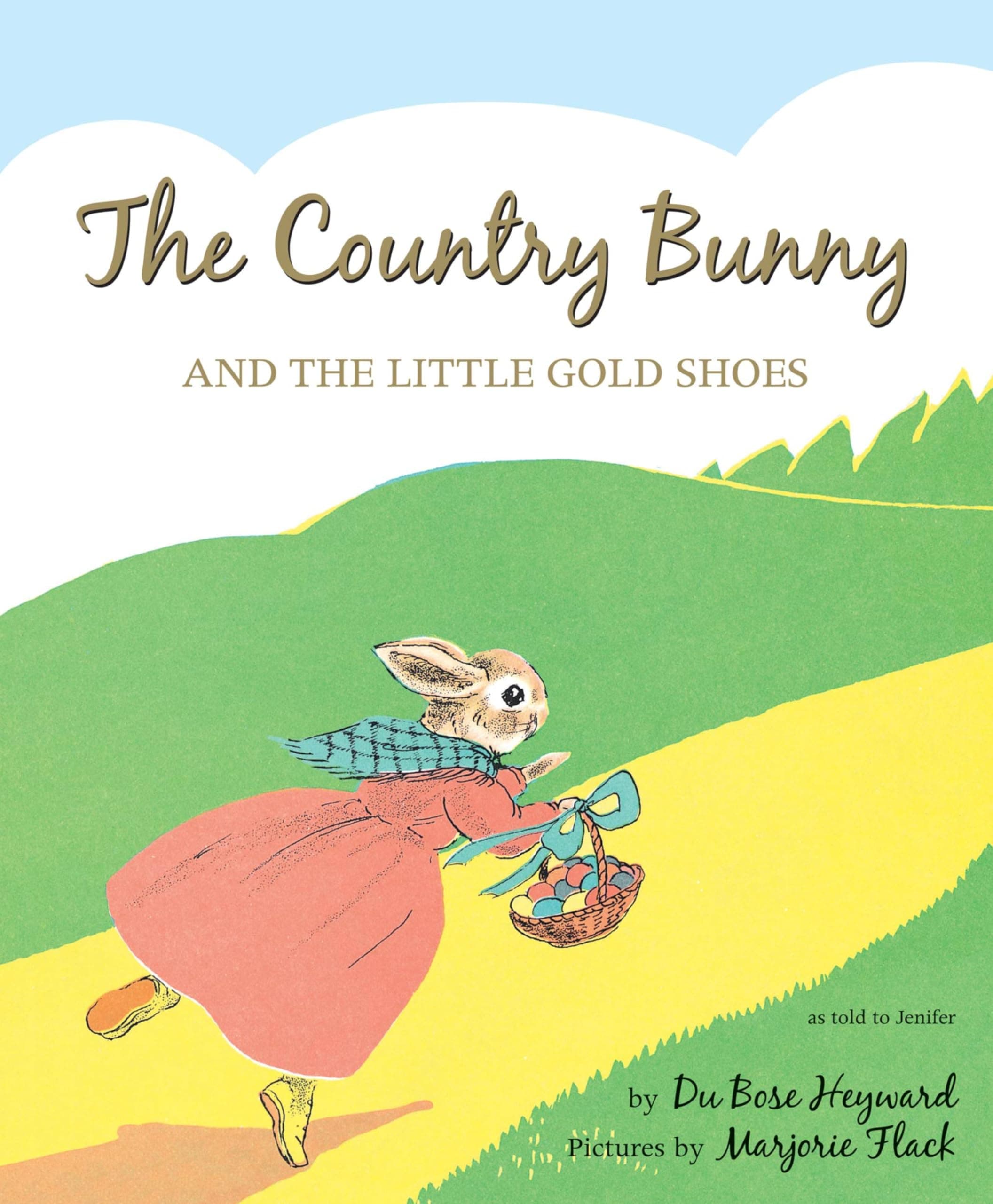 The Country Bunny and the Little Gold Shoes by DuBose Heyward