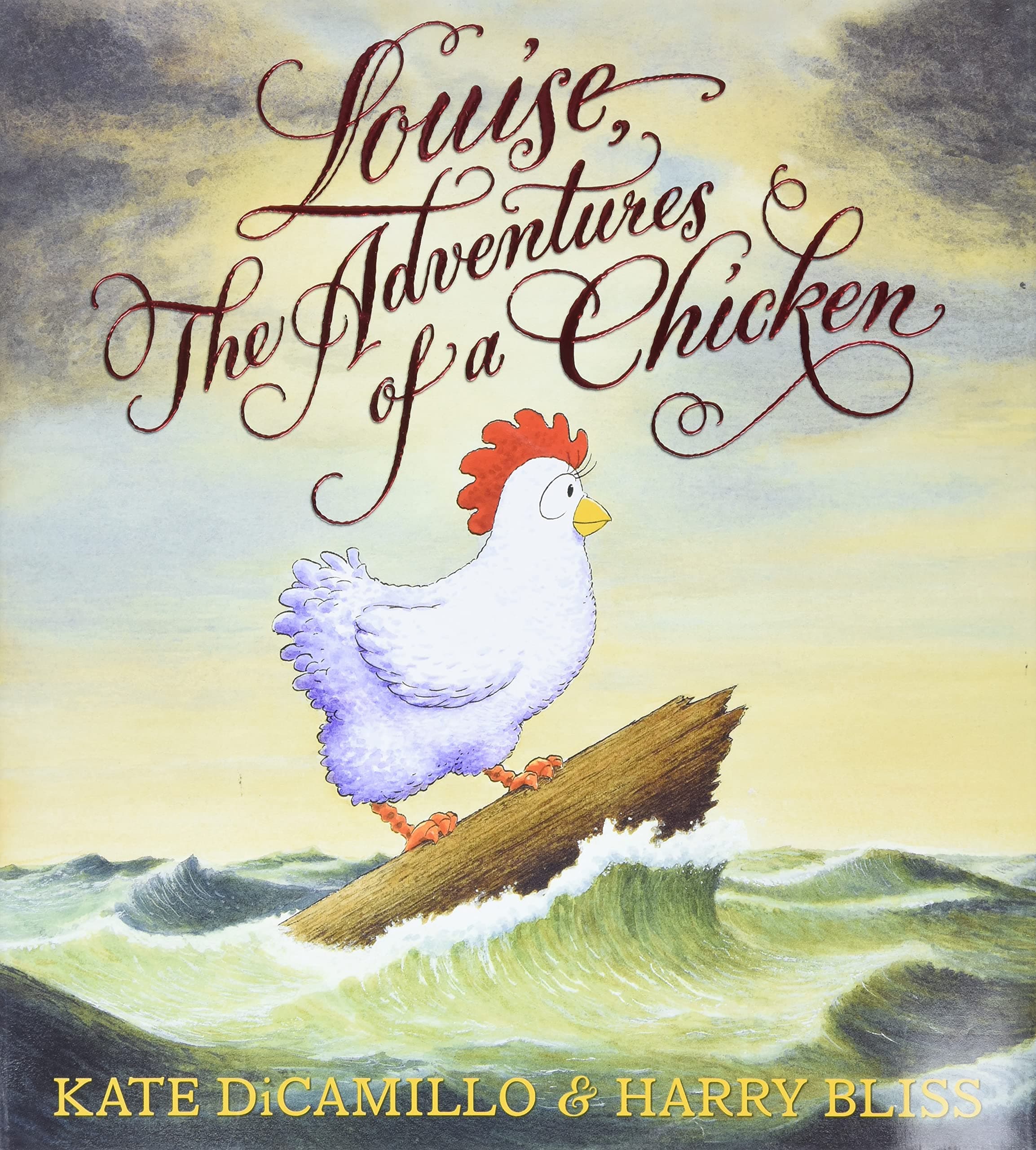Louise, The Adventures of a Chicken by Kate DiCamillo